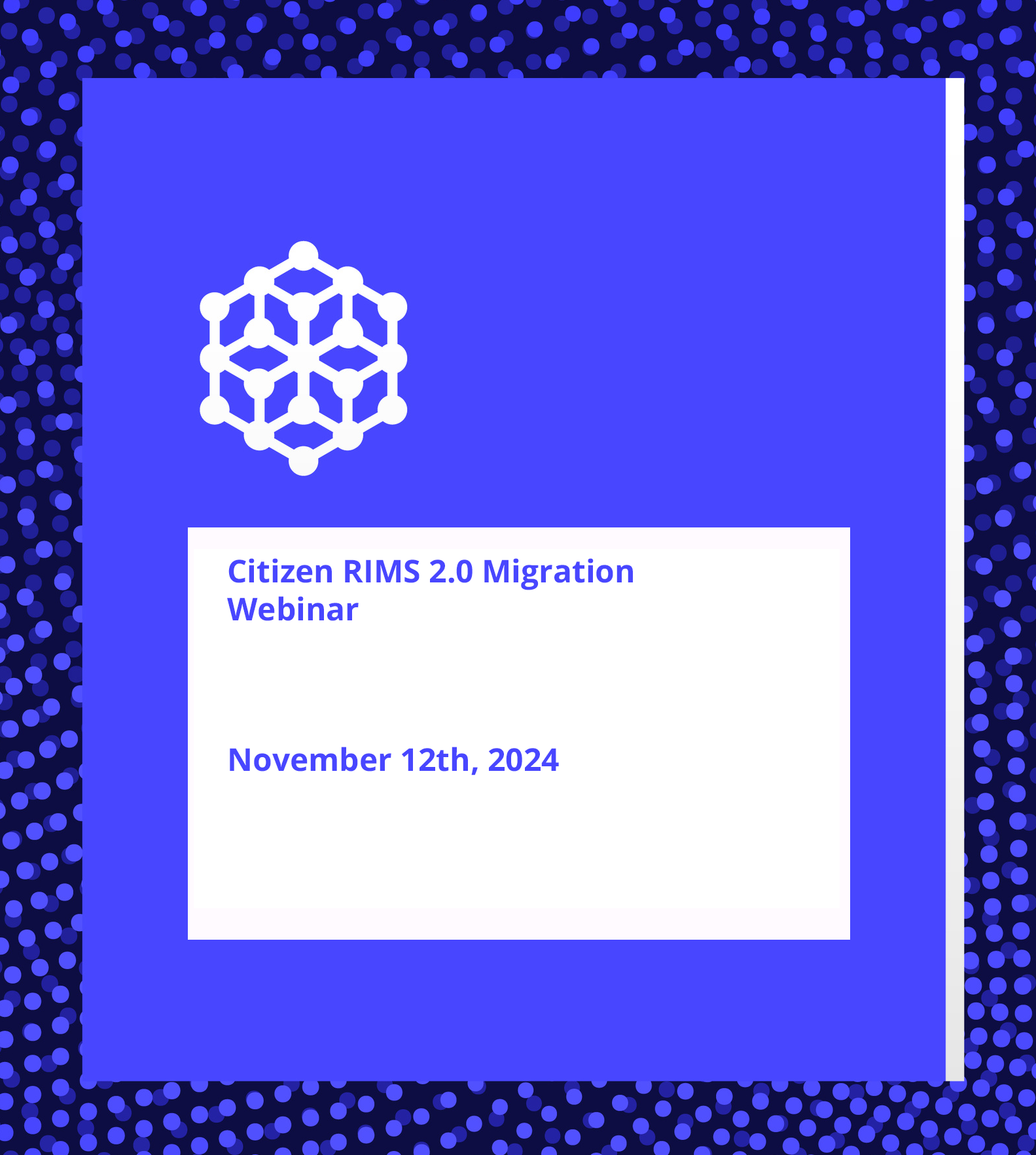 Citizen RIMS 2.0 Migration Webinar